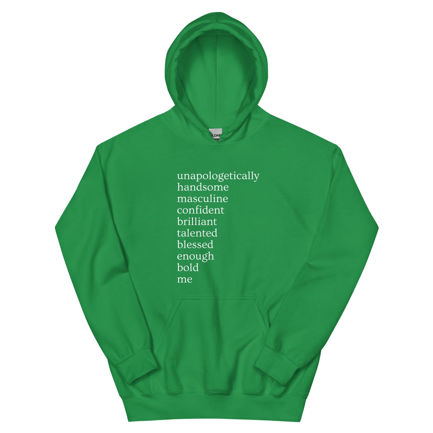 Unapologetically Me (Male) Unisex Hoodie