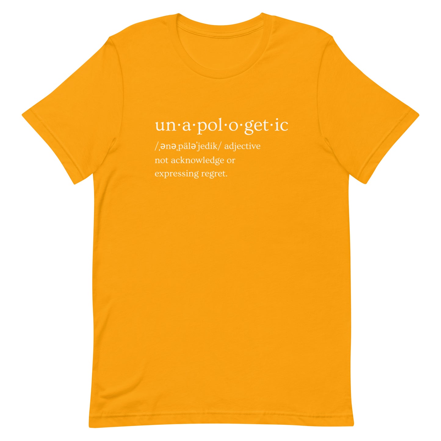 Unapologetic Unisex t-shirt