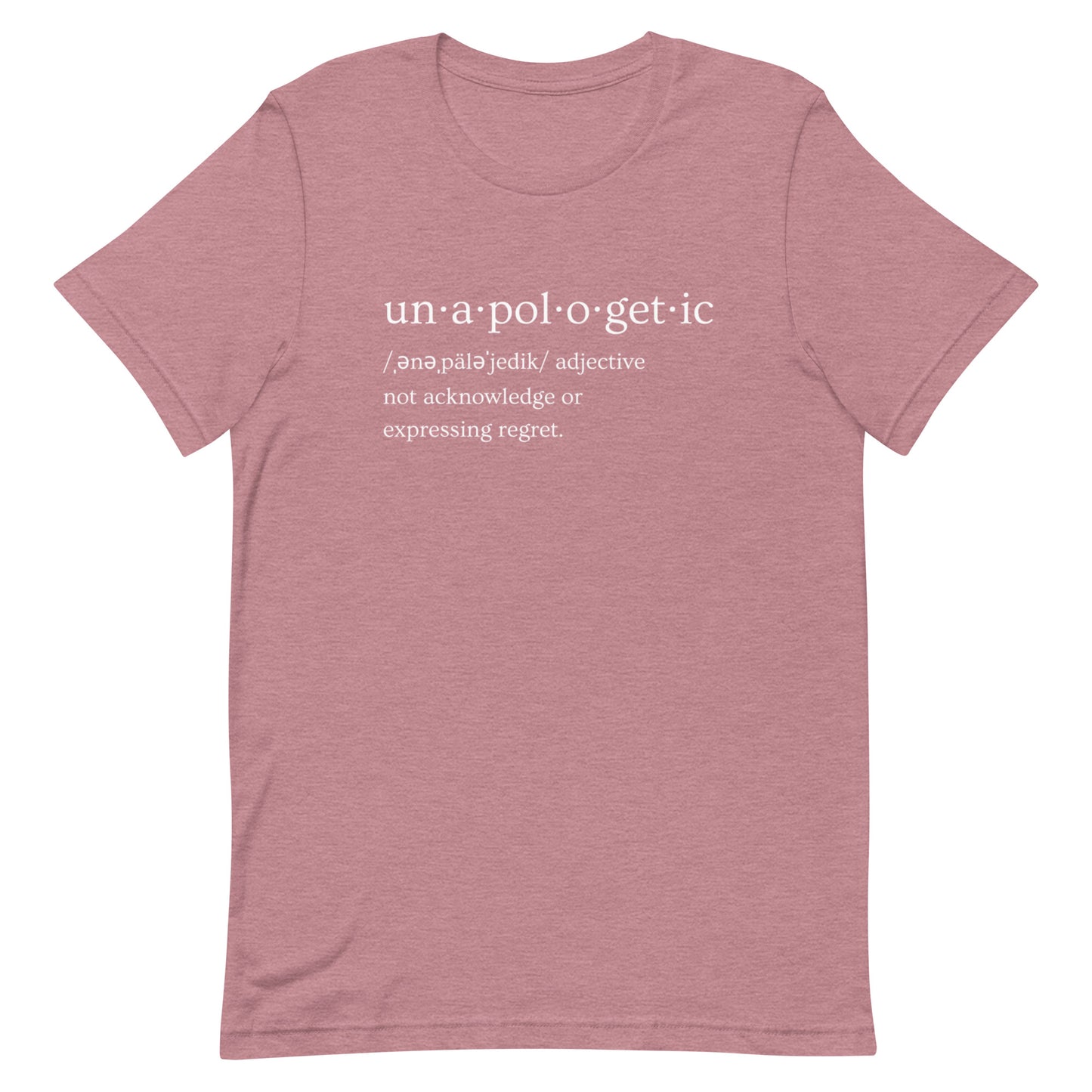 Unapologetic Unisex t-shirt